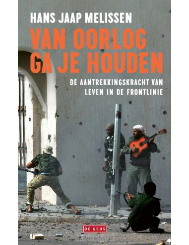 Van oorlog ga je houden