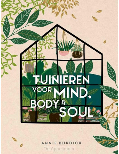 Tuinieren voor mind, body & soul