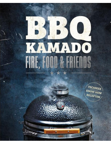 BBQ Kamado - Fire, Food & Friends