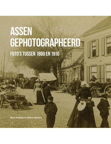 Assen gephotographeerd