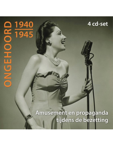 Ongehoord 1940-1945-Amusement en propaga