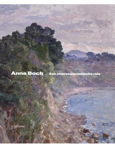 Anna Boch - An impressionist Journey