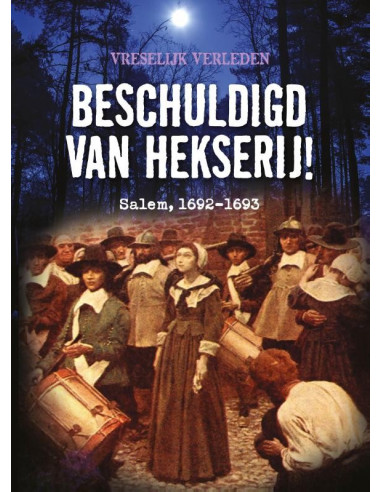 Beschuldigd van hekserij!