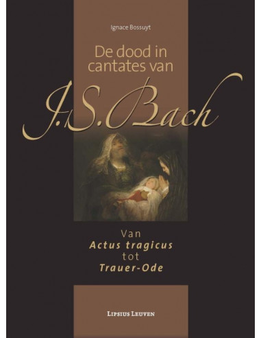 De dood in cantates van J.S. Bach