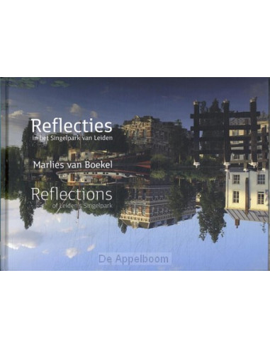 Reflecties - in het Singelpark van Leide