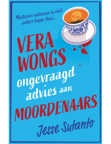 Vera Wongs ongevraagd advies voor moorde