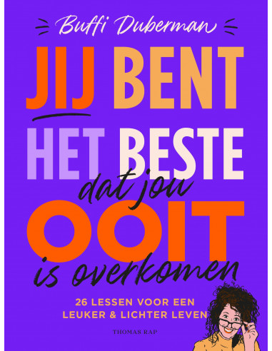 Jij bent het beste wat jou ooit is overk