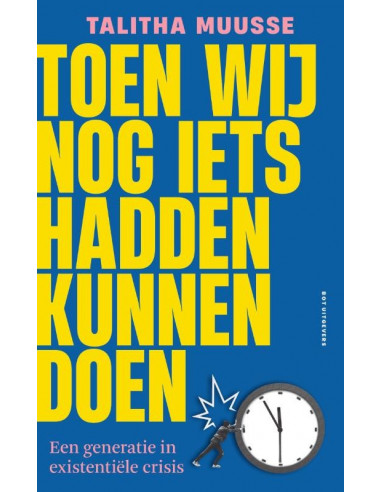 Toen wij nog iets hadden kunnen doen