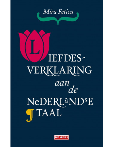 Liefdesverklaring aan de Nederlandse taa