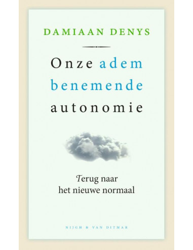 Onze adembenemende autonomie