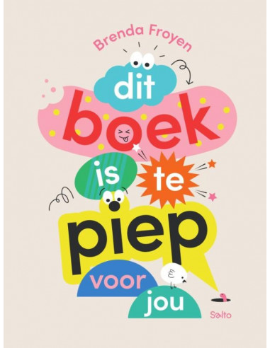 Dit boek is te piep voor jou