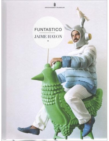 Jaime Hayon, funtastico