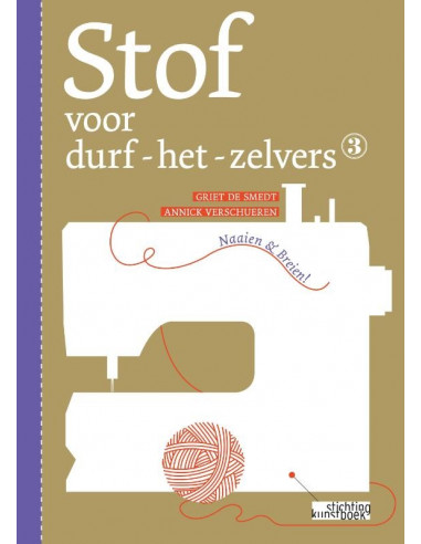 Stof voor durf-het-zelvers / 3 Naaien & 