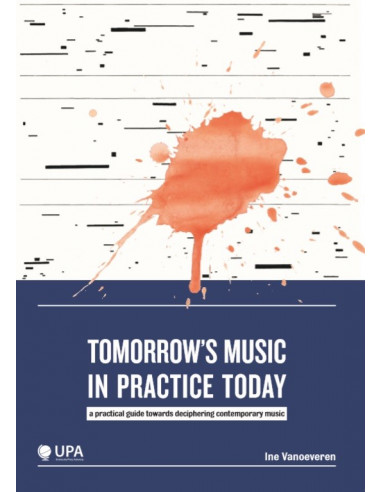 Tomorrow's music in practice today