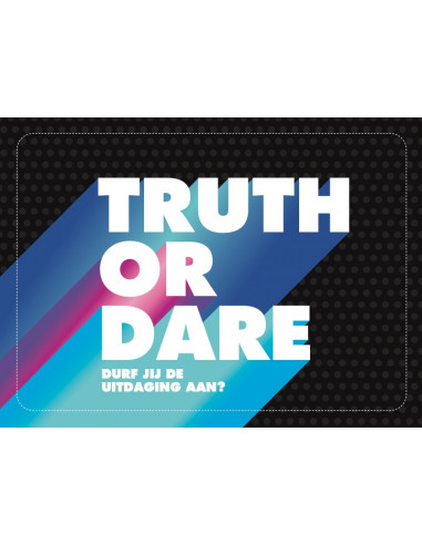 Truth or dare