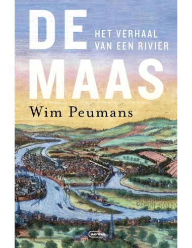 De Maas. Het verhaal van een rivier