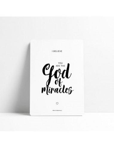 I believe you are the God of miracles