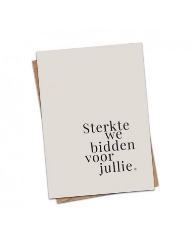 Sterkte we bidden voor jullie