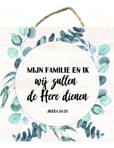 Mijn familie en ik zullen de Heer dienen