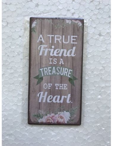 A true friend is a treasure of the heart