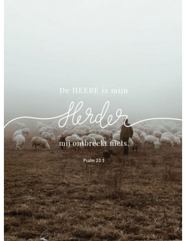 De Heer is mijn Herder  Psalm 23:1