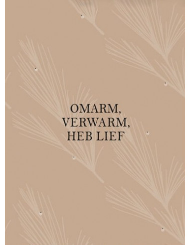 Omam verwarm heb lief