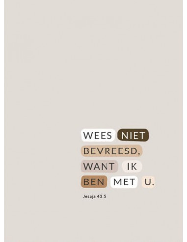 Wees niet bevreesd  Jesaja 43:5