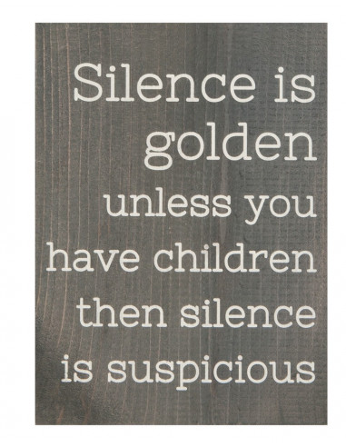 Silence is golden