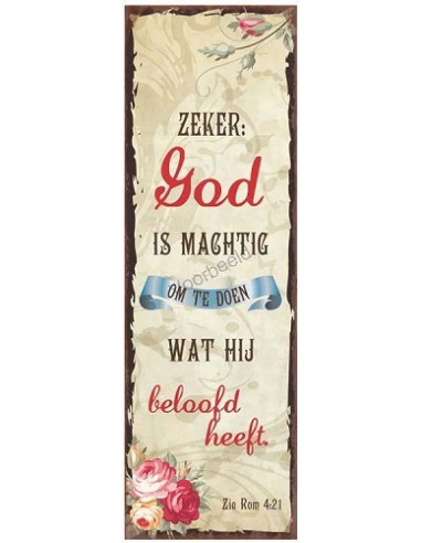 Zeker: God is machtig om te doen wat Hij