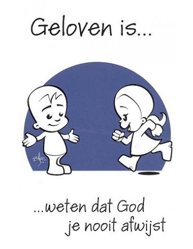 Prentbriefkaart geloven is weten dat God