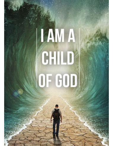 Poster 50x70 i am a child of God - water