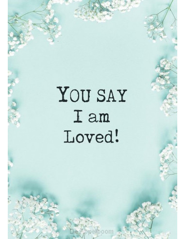 Poster 50x70 you say I am loved