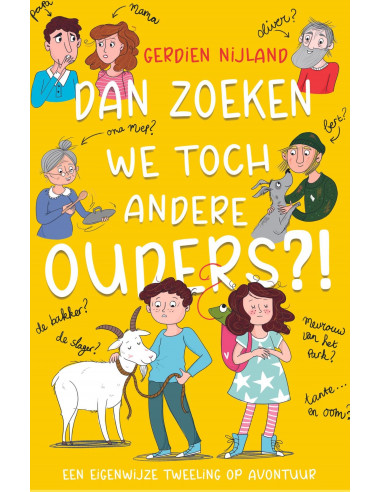 Dan zoeken we toch andere ouders?!