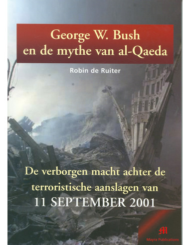 George w bush en de mythe van al-qaeda