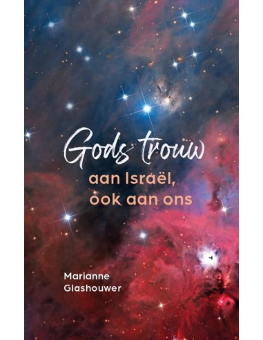 Gods trouw aan Israel, ook aan ons