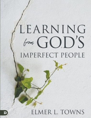 Learning from God''s Imperfect People