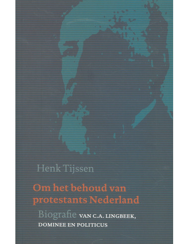 Om het behoud van protestants nederland