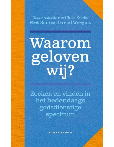 Waarom geloven wij?