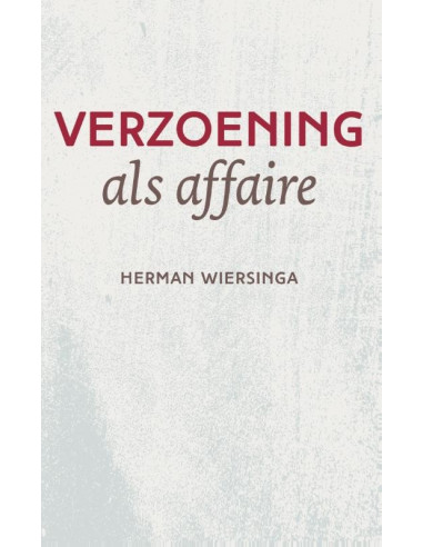 Verzoening als affaire