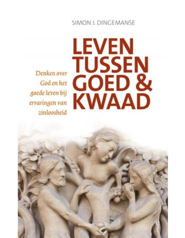 Leven tussen goed en kwaad