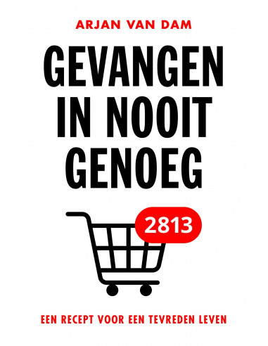 Gevangen in nooit genoeg