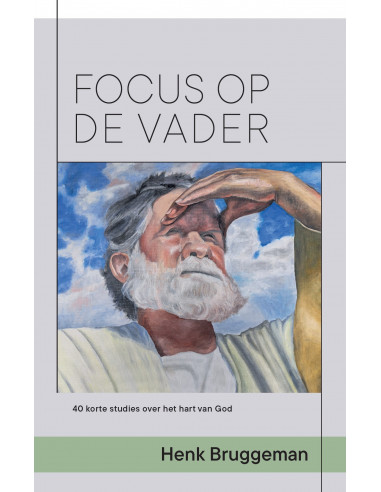 Focus op de Vader