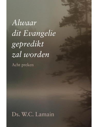 Alwaar dit evangelie gepredikt zal worde