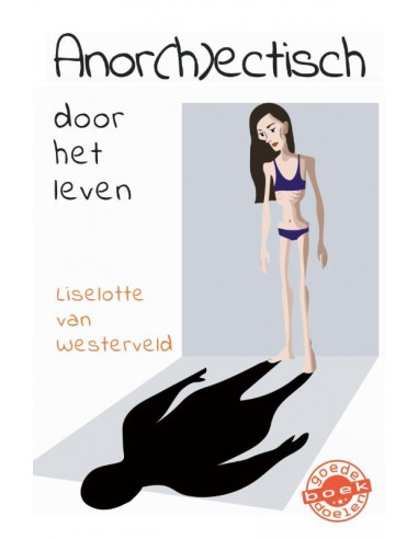 Anor(h)ectisch door het leven