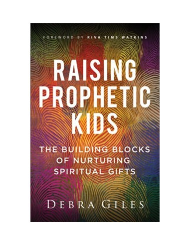 Raising Prophetic Kids