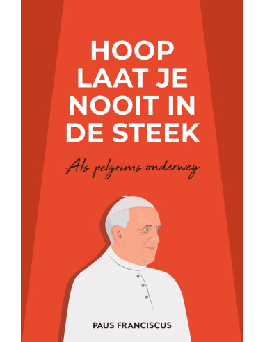 Hoop laat je nooit in de steek