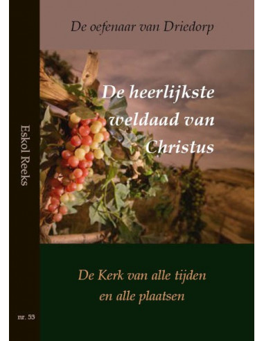 Heerlijkste weldaad van Christus