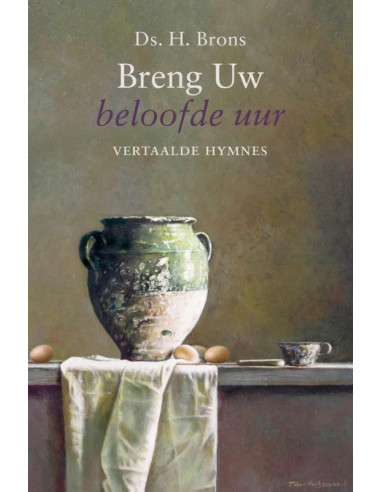 Breng Uw beloofde uur