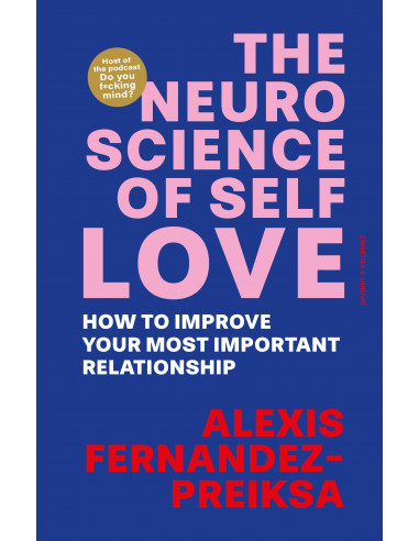 The Neuroscience of Self-Love