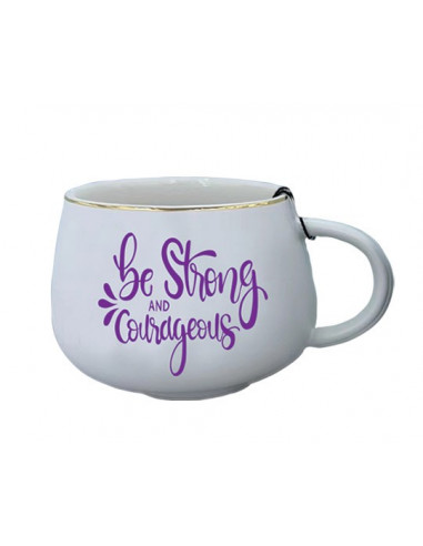 Ceramic Mug Be strong and courageous